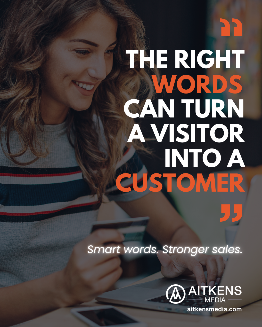 Background of smiling woman with words saying "the right wrods can turn a visitor into a customer. Smart words, Stronger sales" Healthcare content marketing agency for UK, USA and EU clients.